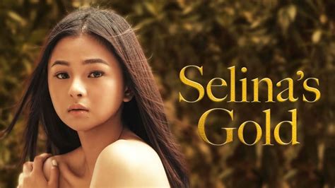 cast of selina's gold|pinoy movies hub selinas gold.